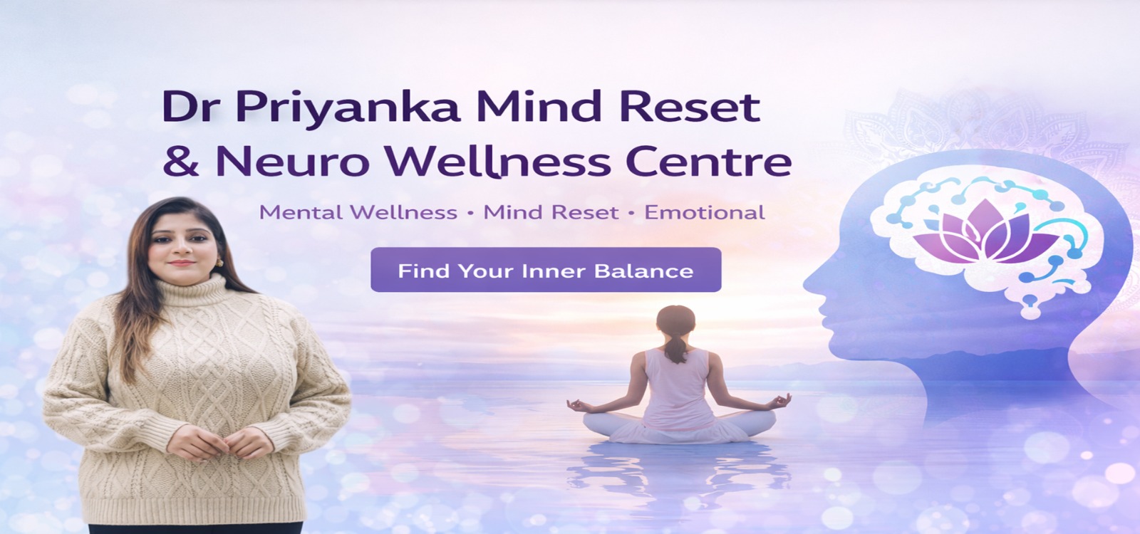 Dr Priyanka Mind Reset and Neuro Wellness Centre